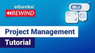 Project Management Tutorial | Fundamentals of Project Management | PMP® | Edureka Rewind -  1