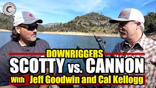Scotty Vs. Cannon Downriggers Which One Rules The Water? Jeff Goodwin