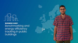Business Case 1 “Benchmarking and energy efficiency tracking in public buildings”