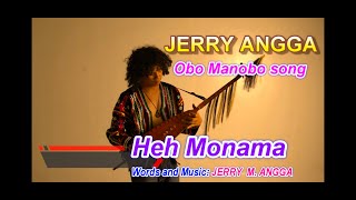 Heh, Monama (JERRY ANGGA)