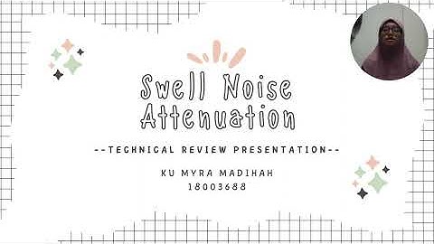 QCB4213 Swell Noise Attenuation Technical Review