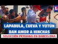 SELECCIÓN PERUANA LE DA AMOR A HINCHAS EN BARCELONA previo al partido de repechaje a Qatar 2022