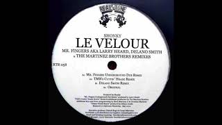 Shonky - Le Velour (Mr. Fingers Underground Dub Remix) [Real Tone Records] 2012 Remix by Larry Heard