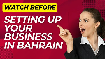 Setup your business in Bahrain in just 3 steps | CLEARMIND CONSULTANCY SERVICES W.L.L.