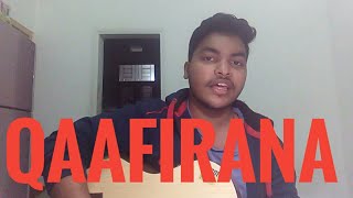 Qaafirana - Arijit Singh, Nikhita Gandhi || cover by AJ Manav