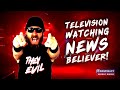 Television watching news believer  conspiracy music guru