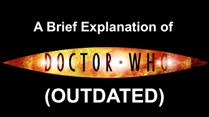 a brief explanation of dr who - DayDayNews