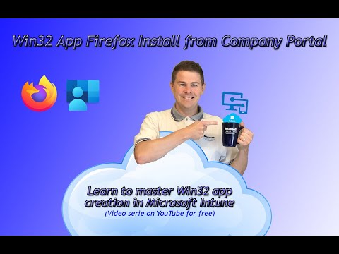 25. Win32 app creation Microsoft Intune: Win32 App Firefox install from Company Portal (25/33)