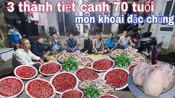 Lê Toàn Food tiếp 3 Thánh Ăn tiết canh 70 tuổi tiết canh hạt dổi vịt nấu khoai đặc chủng