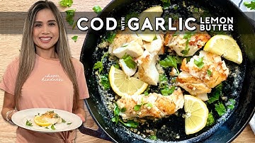 COD WITH LEMON GARLIC BUTTER | Seared Fish with Lemon Garlic Butter