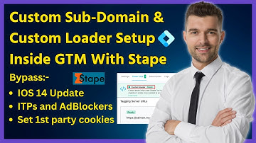 How To Setup Custom Sub-Domain With Stape.io To Bypass ITP