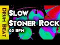 Slow Stoner Rock Drum Beat 63 BPM