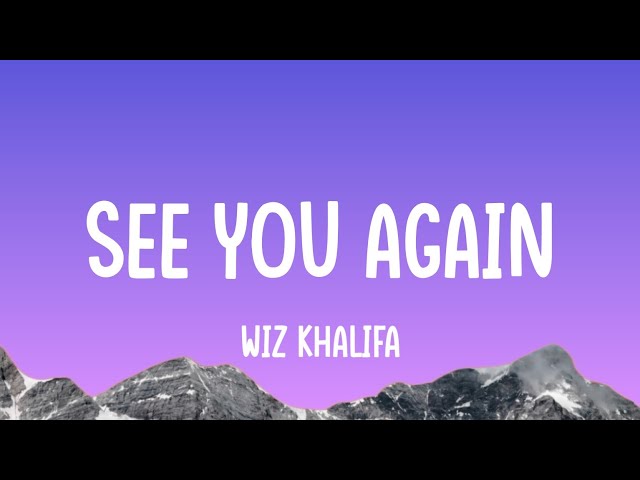 Wiz Khalifa - See You Again ft. Charlie Puth (Lyrics) | Alan Walker | Sia | Christina Perri | class=