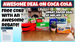 AWESOME REBATE ON COCA COLA PRODUCTS/ Plus a great paper deal at Meijer