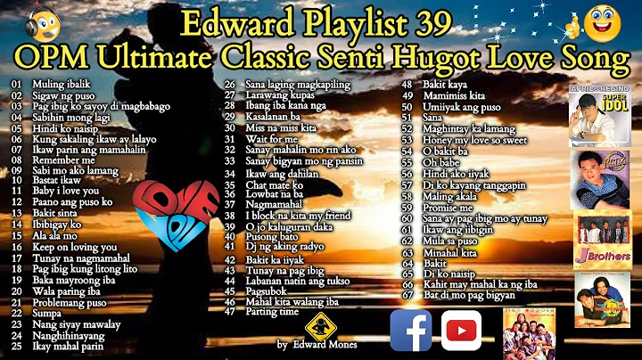 Edward Playlist 39 OPM Ultimate Classic Senti Hugo...