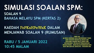 SIMULASI SOALAN SPM: SOALAN 9  BAHASA MELAYU SPM (KERTAS 2) BERSAMA DENGAN CIKGU JAY