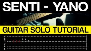 Senti - Yano INTRO/VERSE + GUITAR SOLO Tutorial (WITH TAB) chords