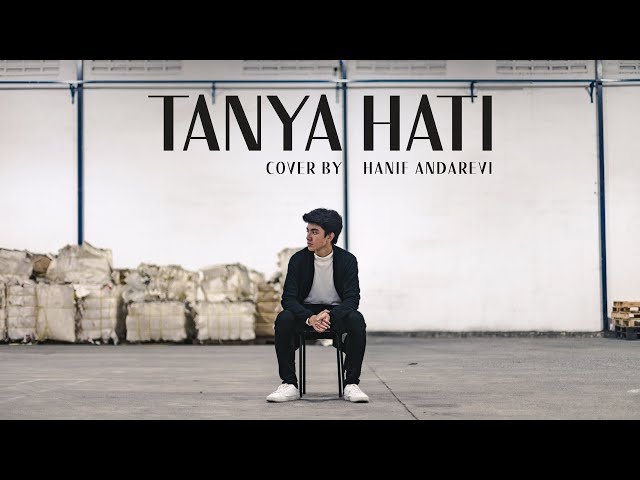 Tanya Hati - Pasto (Hanif Andarevi Cover) class=