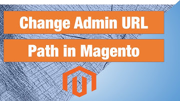 4 ways to change admin panel url path in Magento 2 / Adobe Commerce