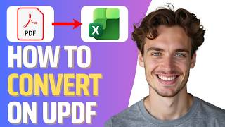 How To Convert PDF to Excel using UPDF (Full 2026 Guide)
