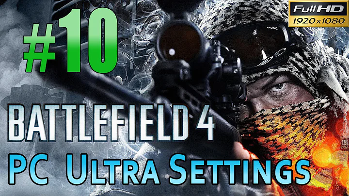 Battlefield 4 [PC Max/Ultra Settings] Gameplay Walkthrough Part 10 Tashgar #1 1080p