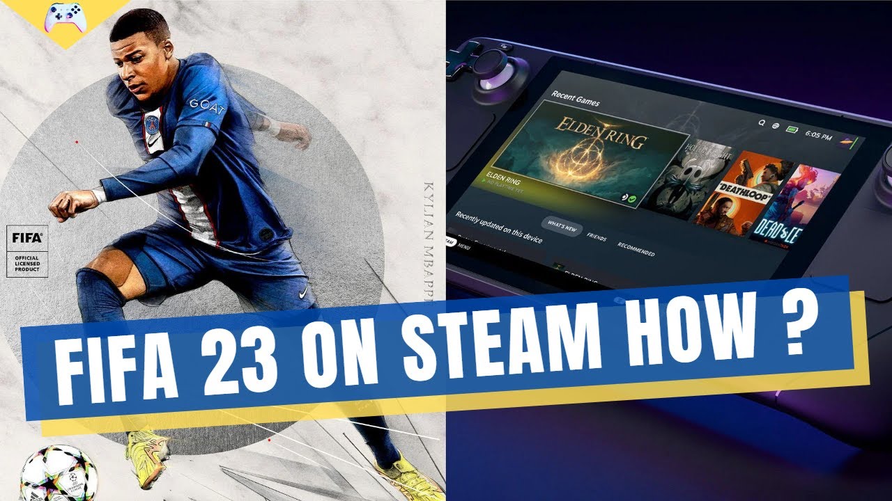 Can you play FIFA 23 on Steam Deck? - DigiStatement