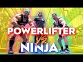 Powerlifters vs Ninja Warrior