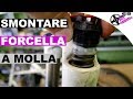 COME FARE LA MANUTENZIONE ALLA FORCELLA A MOLLA DELLA MTB