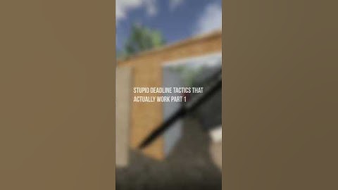 Stupid Deadline tactics that work Pt.1 remake #deadline #roblox #fps #gaming