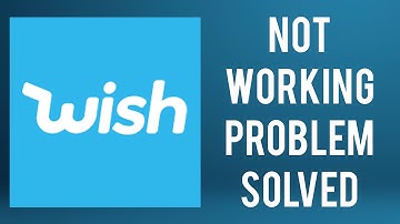How To Solve Wish App Not Working(Not Open) Problem|| Rsha26 Solutions