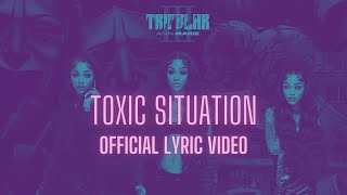 Ann Marie - Toxic Situation [Official Lyric Video]