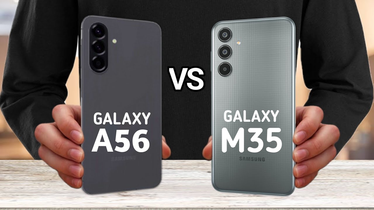 Samsung Galaxy A56 vs Samsung Galaxy M35