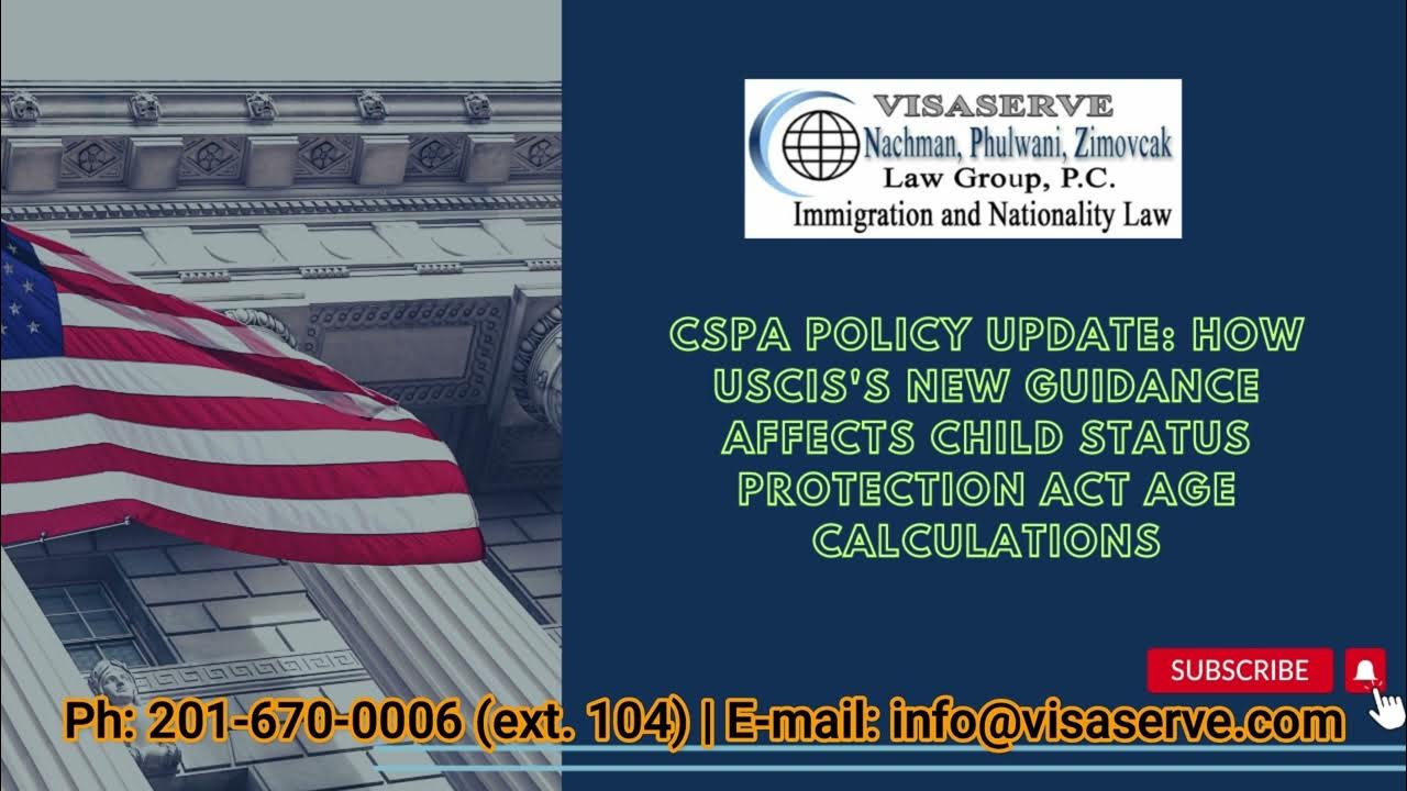 CSPA Policy Update How USCIS's New Guidance Affects Child Status