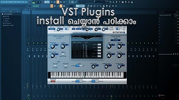 FL Studio Malayalam Tutorial | Episode 12: How to install VST Plugins in FL Studio