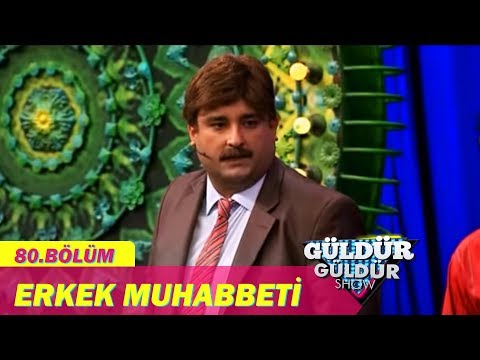 Güldür Güldür Show 80.Bölüm - Erkek Muhabbeti