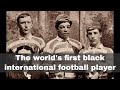 12th march 1881 andrew watson the worlds first black international football player