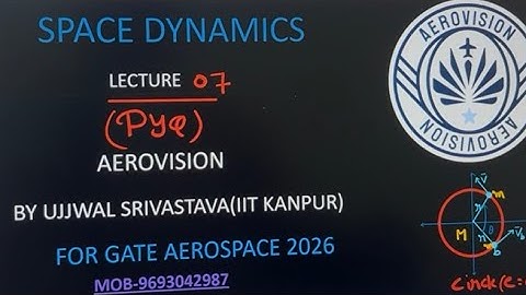 SPACE DYNAMICS PYQ(2024-2017) for #GATE AEROSPACE