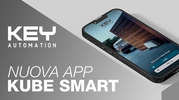 APP KUBE SMART - Nuova app Key Automation