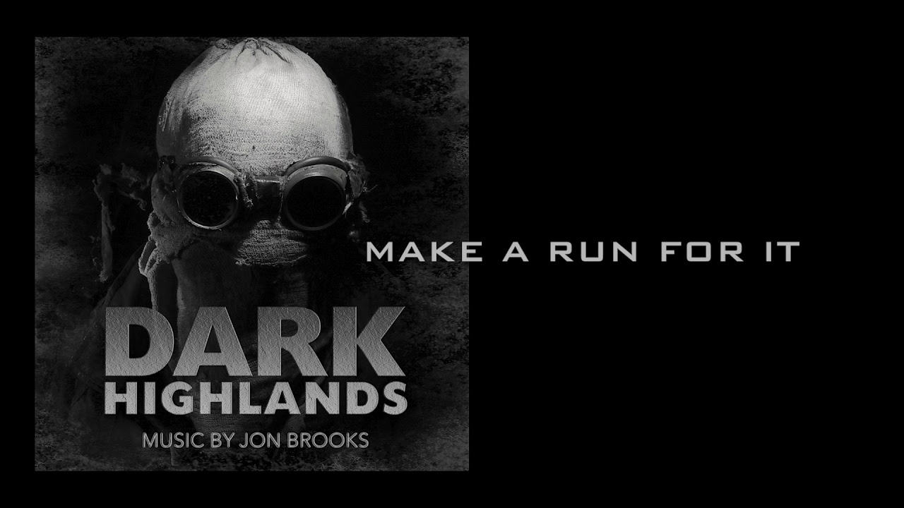 Assista a 'Make a Run for It' - Dark Highlands (Soundtrack) Jon Brooks no YouTube Assista a 'Make a Run for It' - Dark Highlands (Soundtrack) Jon Brooks no YouTube