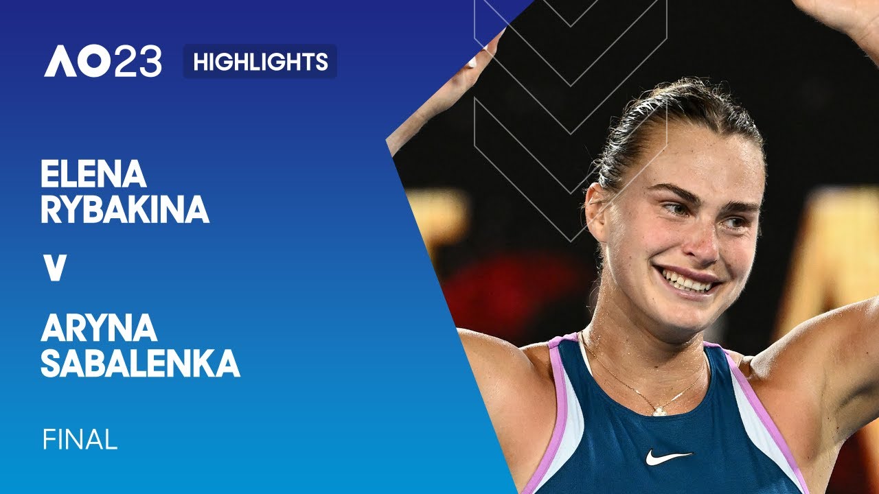 Elena Rybakina v Aryna Sabalenka Highlights Australian Open 2023 Final