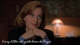 Mulder & Scully - Every Little Thing She Does Is Magic