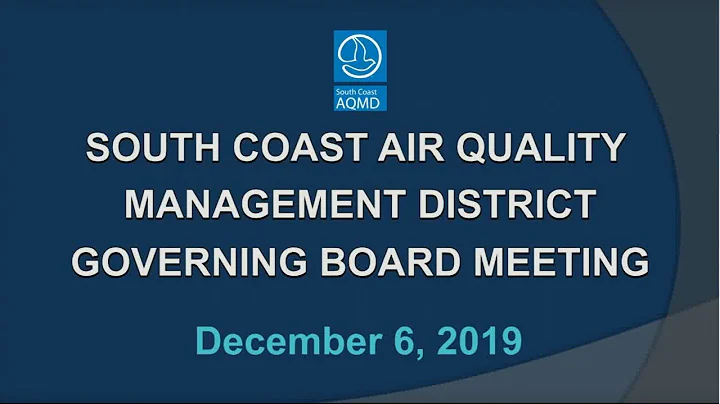 South Coast AQMD Governing Board Meeting - December 6, 2019