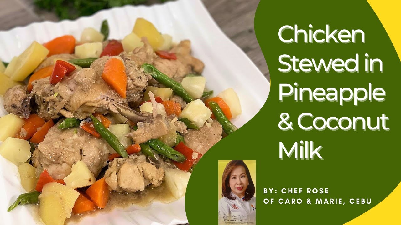 Chicken Stewed in Pineapple and Coconut Milk YouTube