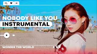 Itzy - Nobody Like  You | Instrumental