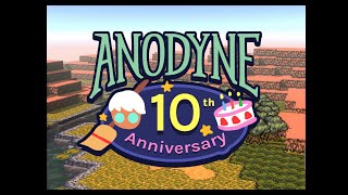 Anodyne 10th Anniversary Events!