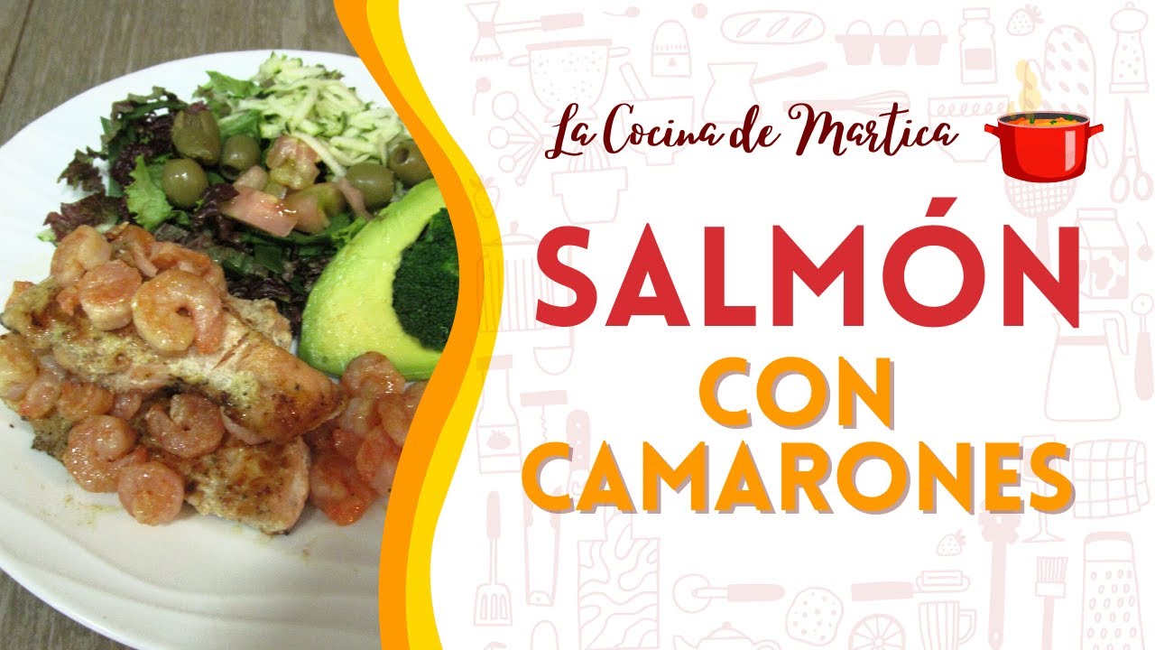 SALMÓN con Camarones - Receta fácil y deliciosa - La cocina de Martica