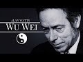 Alan Watts - The Principle Of Not Forcing