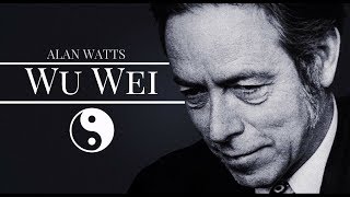 Alan Watts  The Principle Of Not Forcing