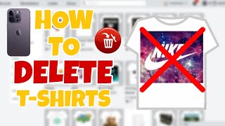 *HOW* TO DELETE T-SHIRTS FROM YOUR INVENTORY ON ROBLOX (MOBILE)