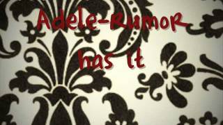Adele- Rumor has it- lyrics on screen